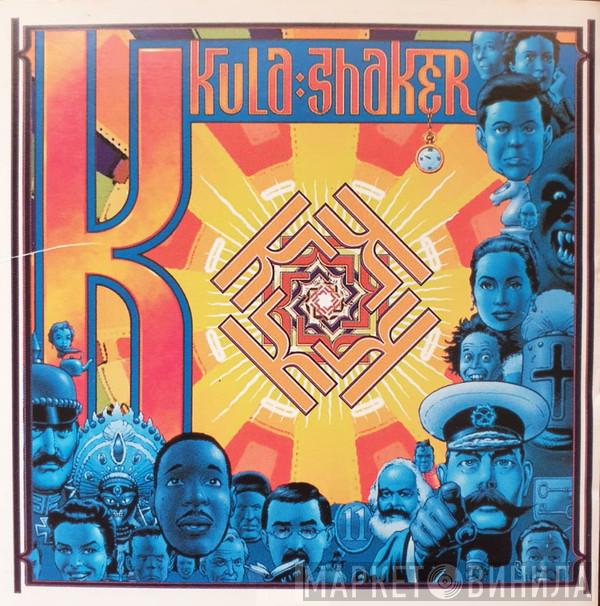  Kula Shaker  - K