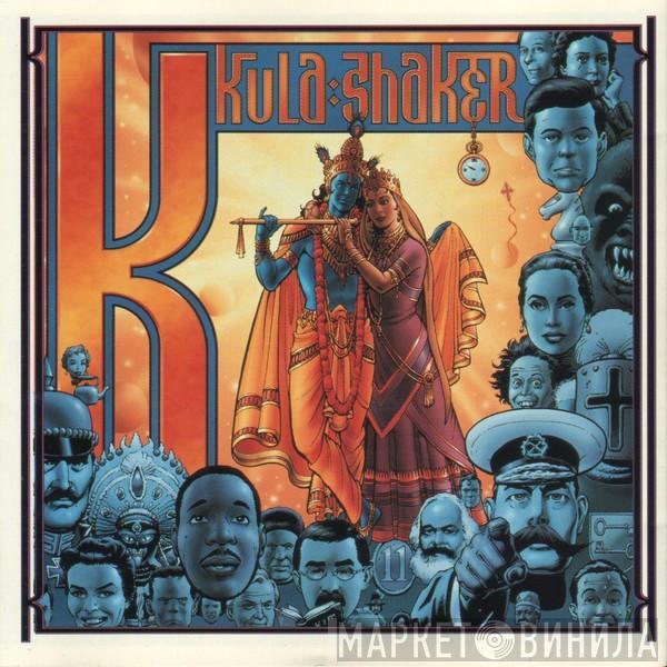  Kula Shaker  - K