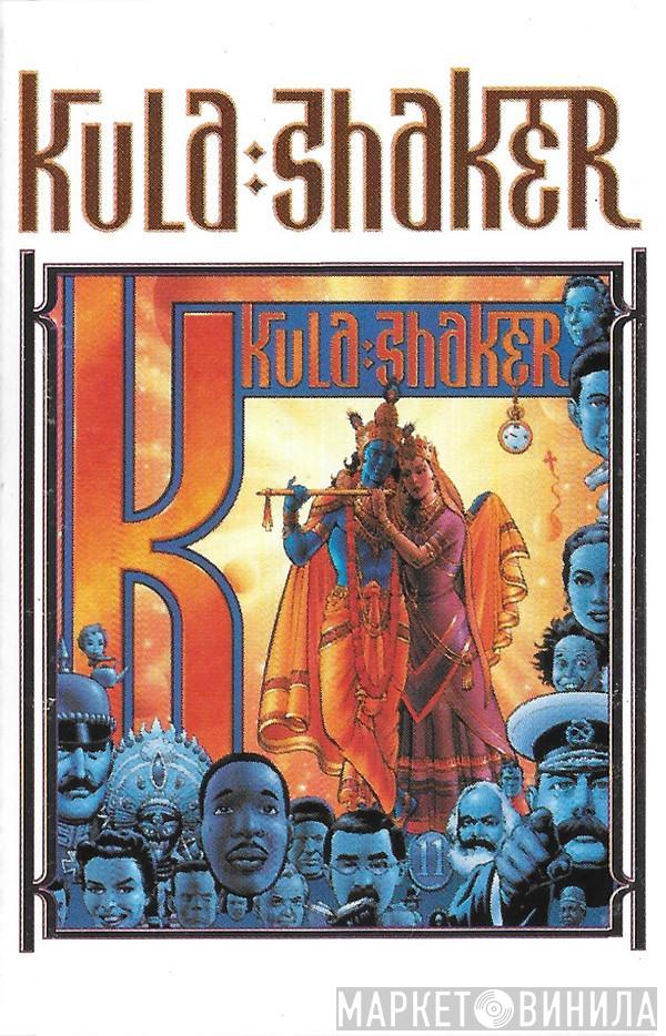  Kula Shaker  - K