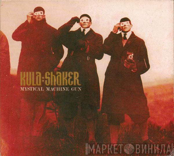 Kula Shaker - Mystical Machine Gun