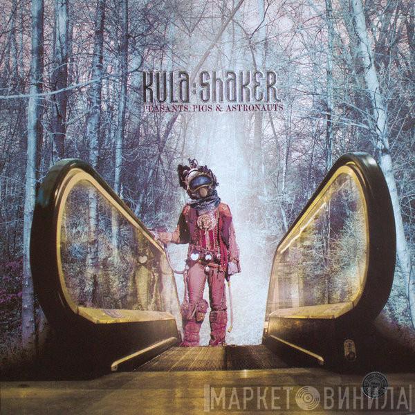  Kula Shaker  - Peasants, Pigs & Astronauts
