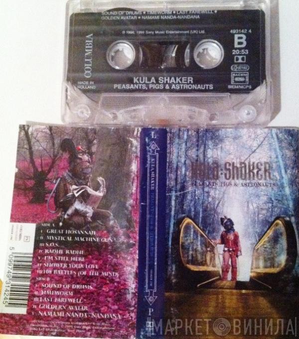  Kula Shaker  - Peasants, Pigs & Astronauts