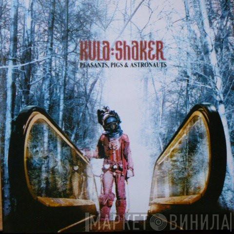  Kula Shaker  - Peasants, Pigs & Astronauts