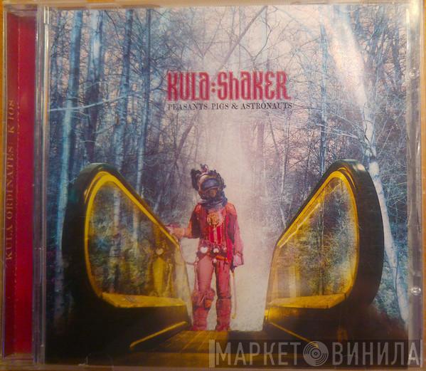  Kula Shaker  - Peasants, Pigs & Astronauts