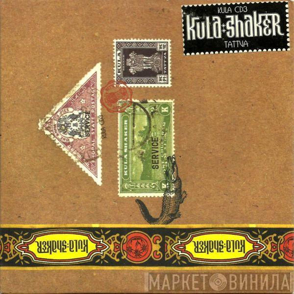 Kula Shaker - Tattva