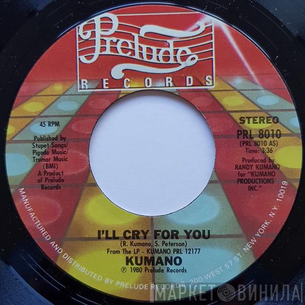 Kumano - I'll Cry For You