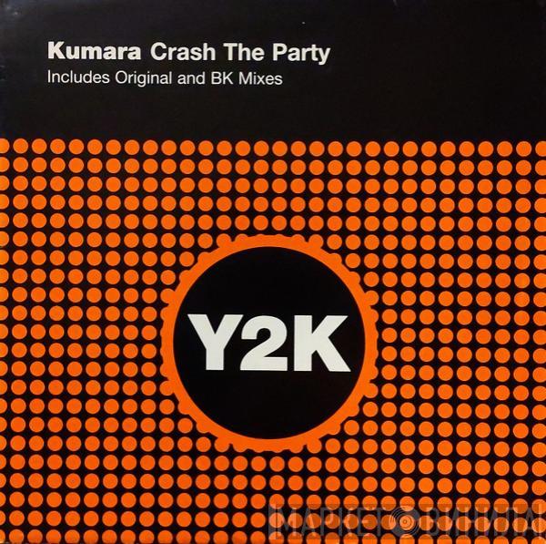 Kumara - Crash The Party