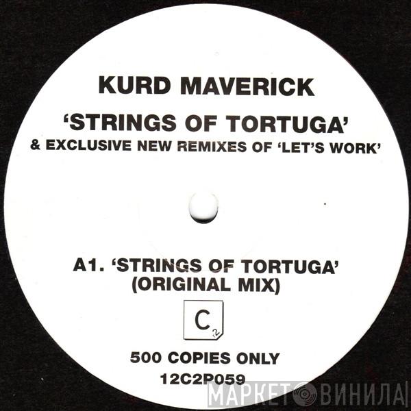 Kurd Maverick - Strings Of Tortuga