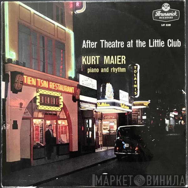 Kurt Maier - After Theatre At The Little Club