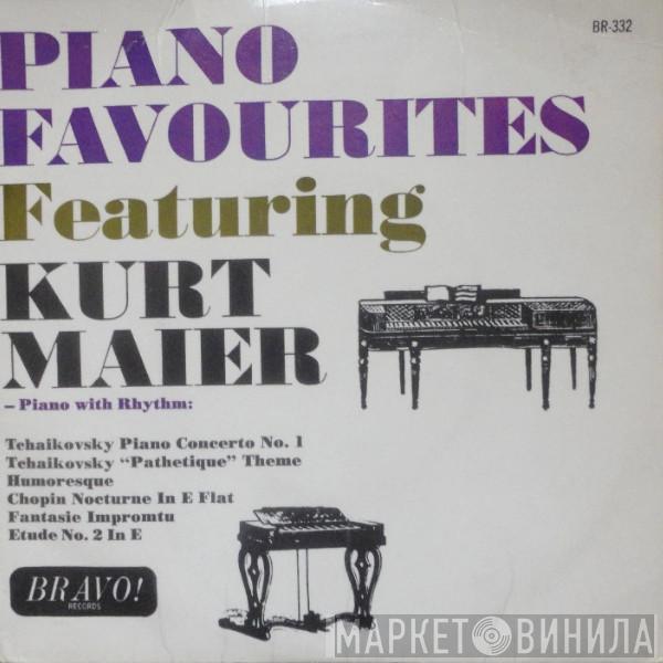 Kurt Maier - Piano Favourites