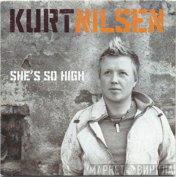  Kurt Nilsen  - She's So High