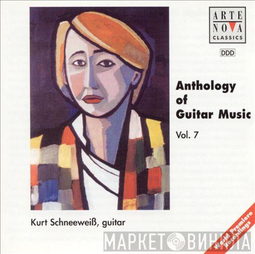 Kurt Schneeweiß - Anthology Of Guitar Music Vol. 7