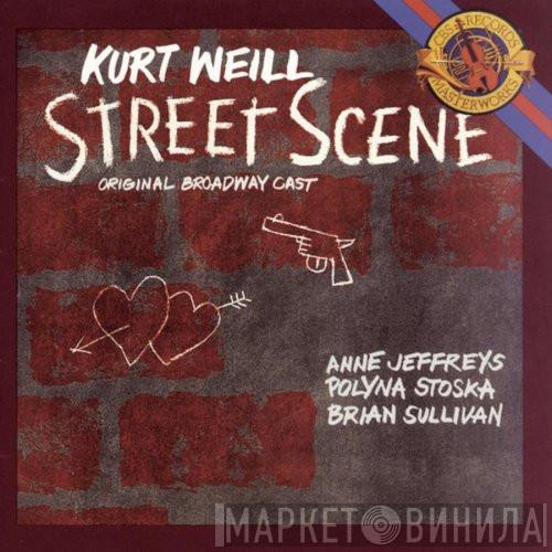 Kurt Weill, Anne Jeffreys, Polyna Stoska, Brian Sullivan  - Street Scene