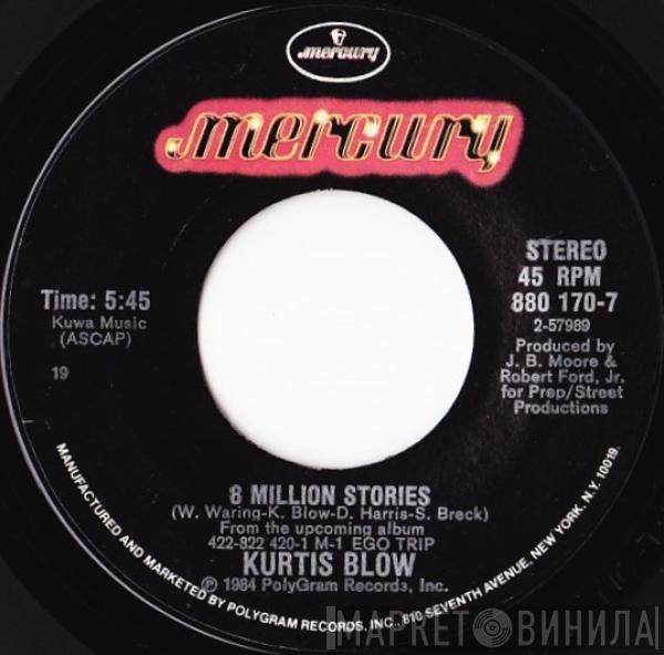 Kurtis Blow - 8 Million Stories