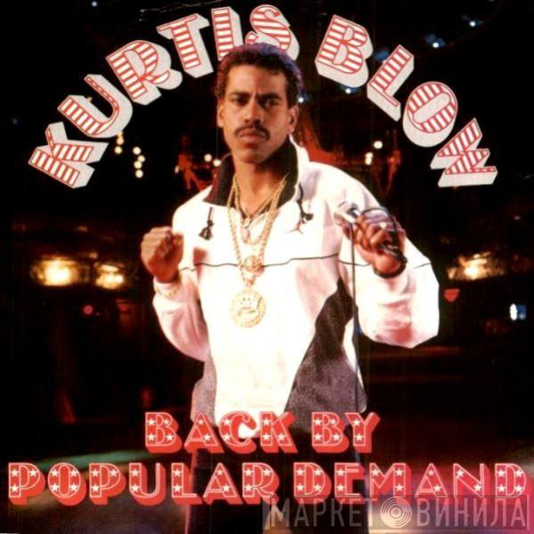  Kurtis Blow  - Back By Popular Demand