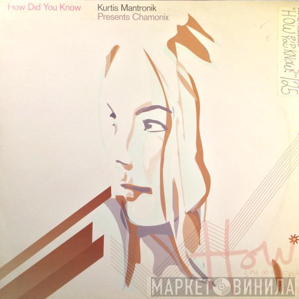 Kurtis Mantronik, Chamonix - How Did You Know (77 Strings) (Promo 2)