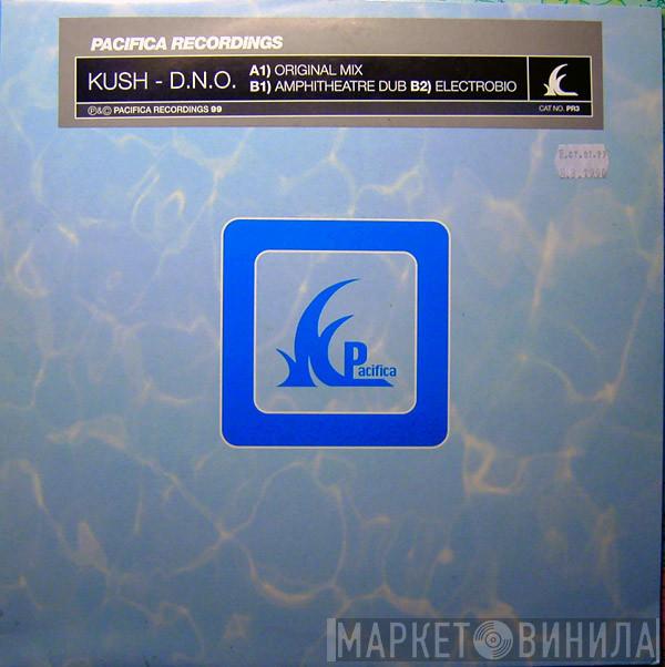 Kush  - D.N.O.