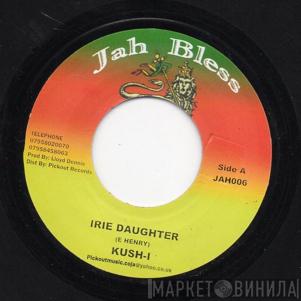 Kush-I - Irie Daughter