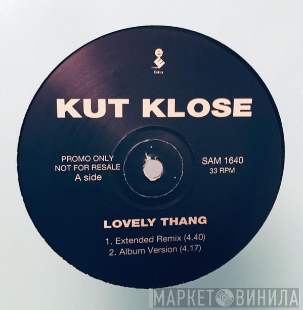 Kut Klose - Lovely Thang
