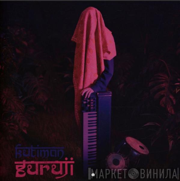 Kutiman - Guruji