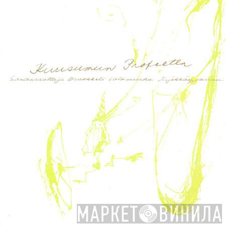 Kuusumun Profeetta - Sanansaattaja Oraakkeli Salamurha Hyökkäysvaunu