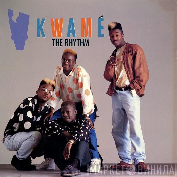 Kwamé - The Rhythm / U Gotz 2 Get Down