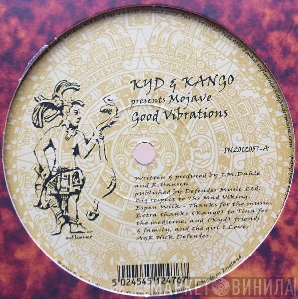 Kyd & Kango, Mojave  - Good Vibrations