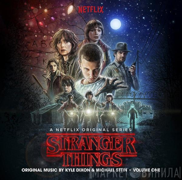 Kyle Dixon , Michael Stein  - Stranger Things (A Netflix Original Series) Original Music • Volume One