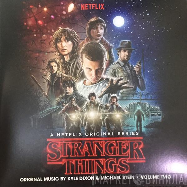 Kyle Dixon , Michael Stein  - Stranger Things (A Netflix Original Series) Original Music • Volume Two
