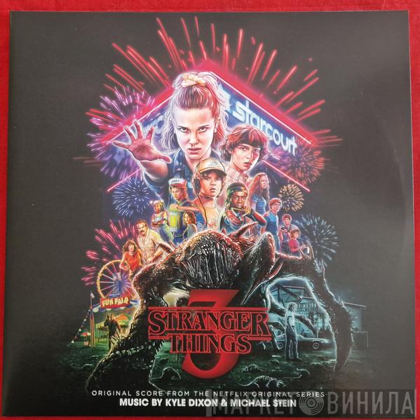Kyle Dixon , Michael Stein  - Stranger Things 3 (Original Score From The Netflix Original Series)