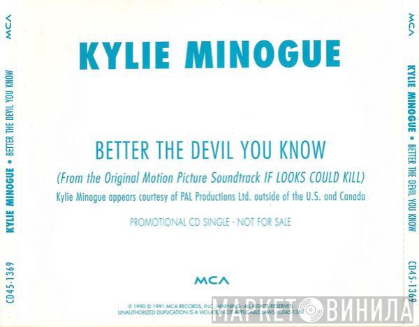  Kylie Minogue  - Better The Devil You Know