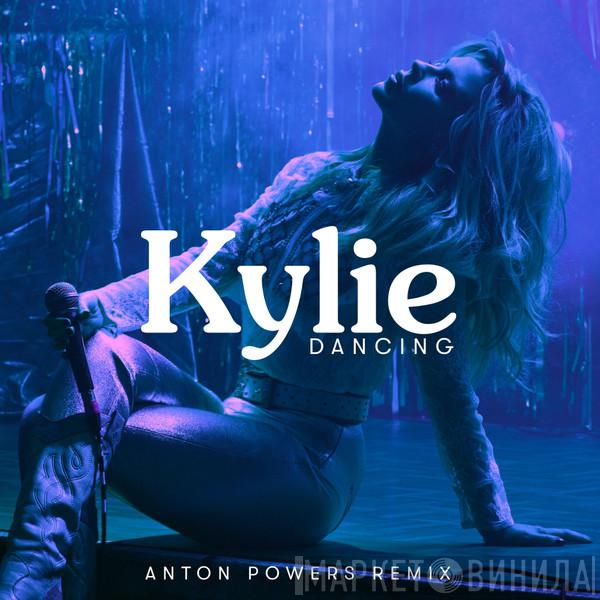  Kylie Minogue  - Dancing (Anton Powers Remix)