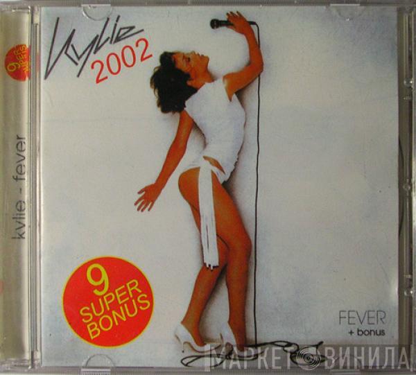  Kylie Minogue  - Fever + Bonus