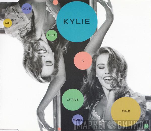 Kylie Minogue - Give Me Just A Little More Time