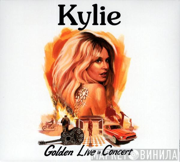 Kylie Minogue - Golden - Live In Concert