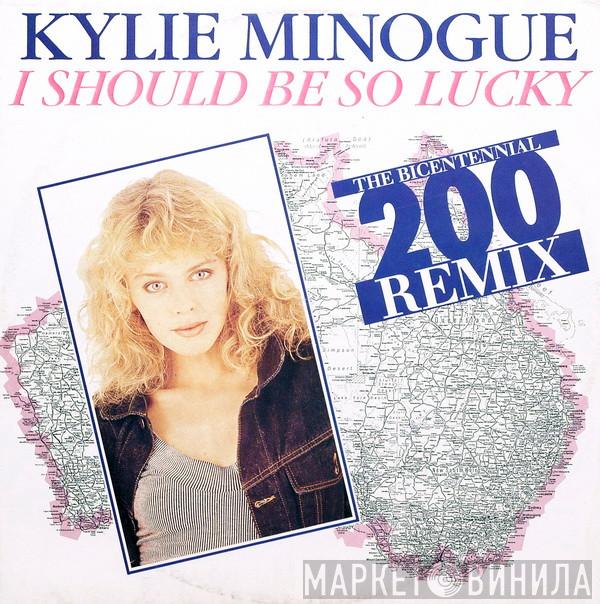  Kylie Minogue  - I Should Be So Lucky (The Bicentennial 200 Remix)