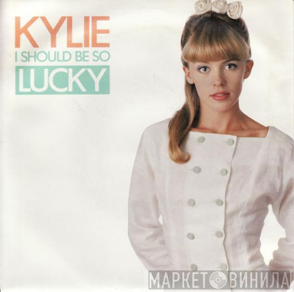  Kylie Minogue  - I Should Be So Lucky