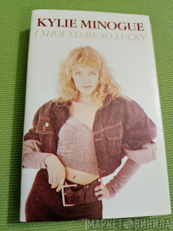  Kylie Minogue  - I Should Be So Lucky