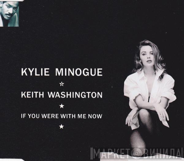  Kylie Minogue  - If You Were With Me Now