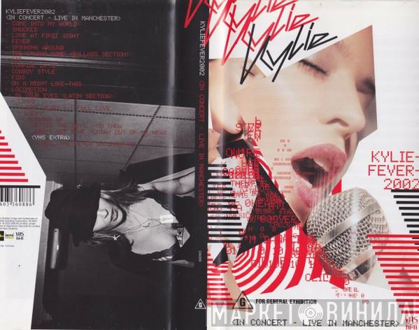  Kylie Minogue  - KylieFever 2002:  In Concert - Live In Manchester