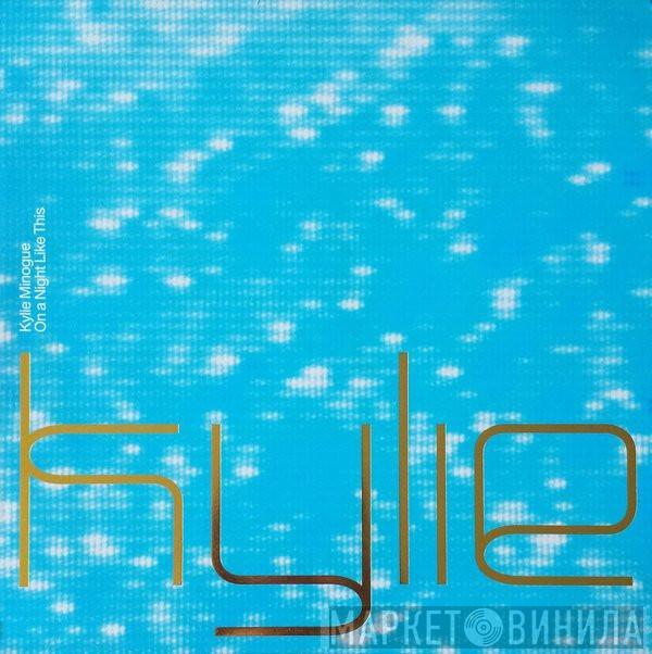  Kylie Minogue  - On A Night Like This