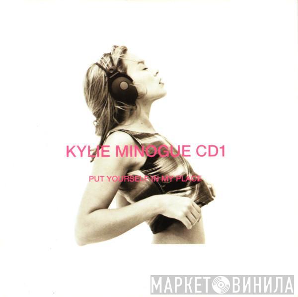  Kylie Minogue  - Put Yourself In My Place