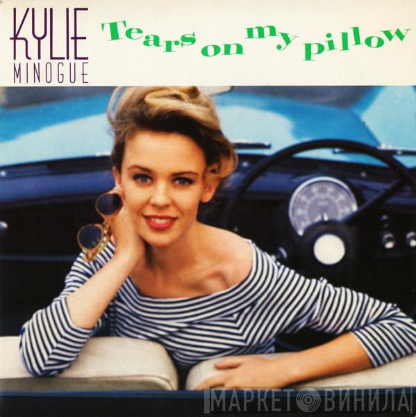 Kylie Minogue - Tears On My Pillow