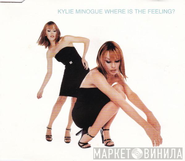 Kylie Minogue  - Where Is The Feeling?