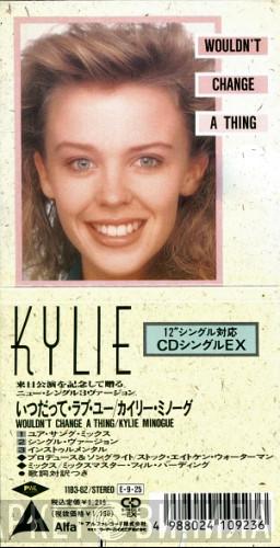  Kylie Minogue  - Wouldn't Change A Thing