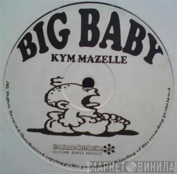 Kym Mazelle - Big Baby