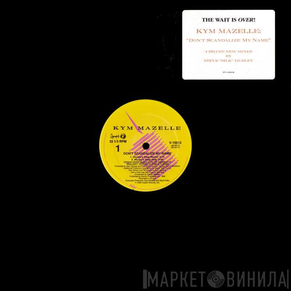  Kym Mazelle  - Don't Scandalize My Name