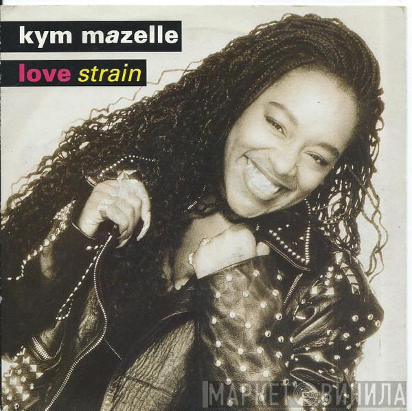  Kym Mazelle  - Love Strain