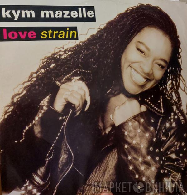  Kym Mazelle  - Love Strain