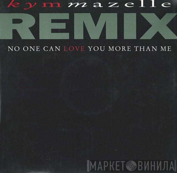 Kym Mazelle - No One Can Love You More Than Me (Remix)